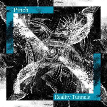 Reality tunnels - Pinch
