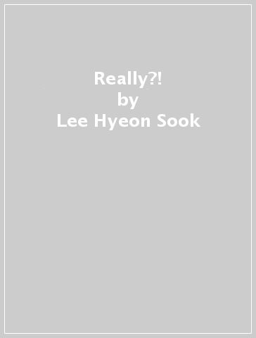 Really?! - Lee Hyeon-Sook