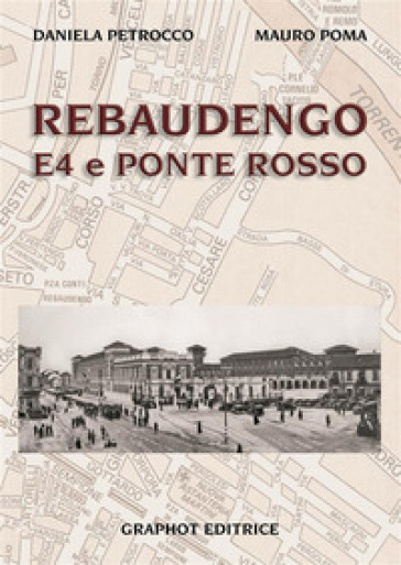 Rebaudengo, E4 e Ponte Rosso - Daniela Petrocco - Mauro Poma