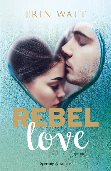 Rebel love (versione italiana) - Erin Watt