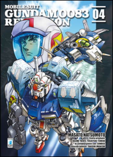 Rebellion. Mobile suit Gundam 0083. 4. - Masato Natsumoto - Hajime Yatate - Yoshiyuki Tomino