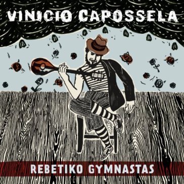 Rebetiko gymnastas - Vinicio Capossela