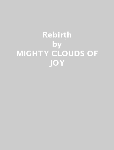 Rebirth - MIGHTY CLOUDS OF JOY