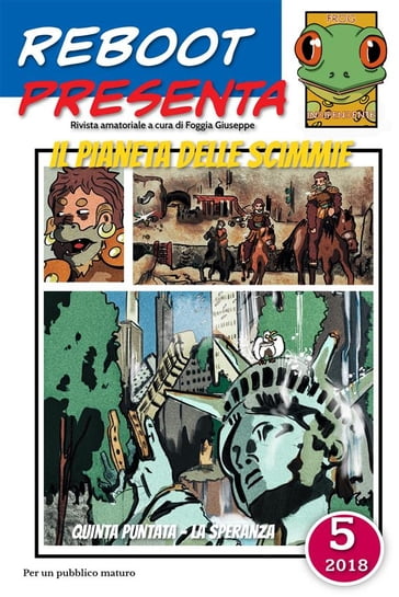 Reboot presenta: il pianeta delle scimmie 5 - Foggia Giuseppe