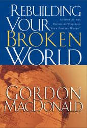 Rebuilding Your Broken World