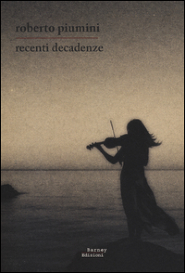 Recenti decadenze - Roberto Piumini