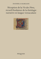 Réception de la «Vie des Pères» recueil fondateur de la théologie narrative en langue vernaculaire