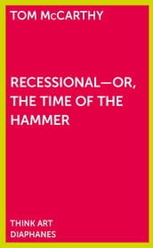 Recessional - Or, the Time of the Hammer