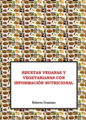 Recetas Veganas Y Vegetarianas Con Información Nutricional