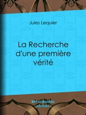 La Recherche d une Première Vérité