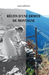 Récits d une ermite de montagne