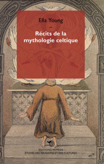 Récits de la mythologie celtique - Ella Young