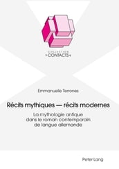 Récits mythiques récits modernes