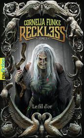 Reckless (Tome 3) - Le fil d or