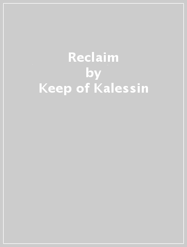 Reclaim - Keep of Kalessin