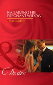 Reclaiming His Pregnant Widow (Mills & Boon Desire)