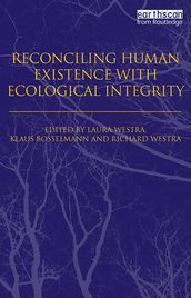 Reconciling Human Existence with Ecological Integrity