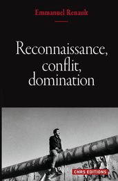 Reconnaissance, conflit, domination