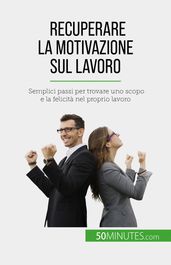 Recuperare la motivazione sul lavoro