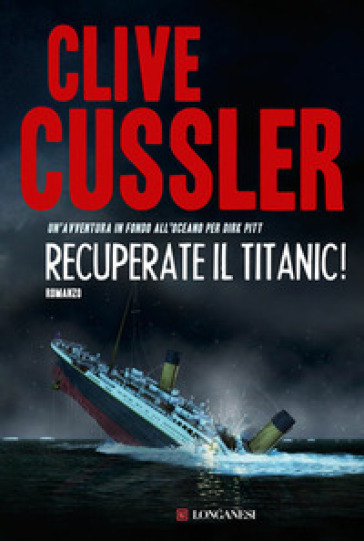 Recuperate il Titanic! - Clive Cussler