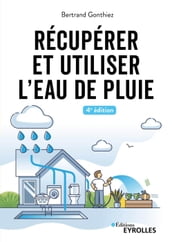 Récupérer et utiliser l eau de pluie