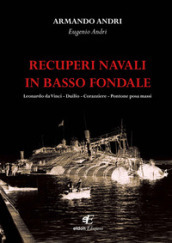 Recuperi navali in basso fondale