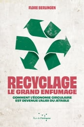 Recyclage : le grand enfumage