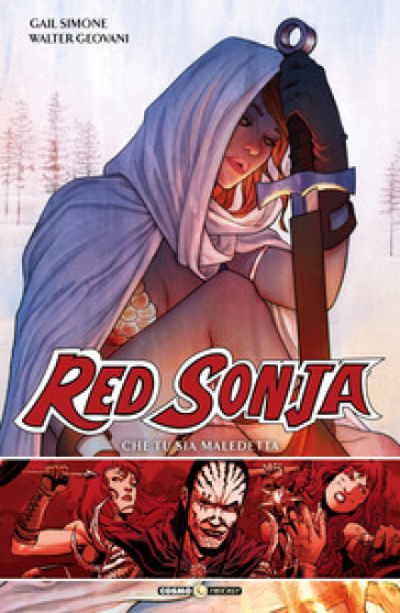 Red Sonja. Vol. 3: Che tu sia maledetta - Gail Simone - Walter Geovani