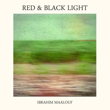 Red & black light - IBRAHIM MAALOUF