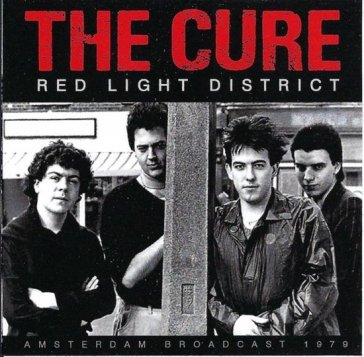 Red light district - The Cure