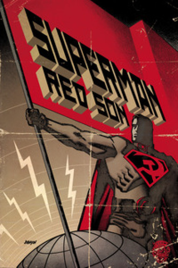 Red son. Superman - Mark Millar - Dave Johnson - Killian Plunkett