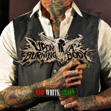 Red. white. green. - Upon A Burning Body