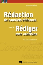 Rédaction de courriels efficaces, suivi de Rédiger avec concision