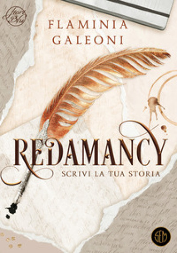 Redamancy. Scrivi la tua storia - Flaminia Galeoni