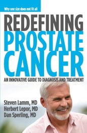 Redefining Prostate Cancer