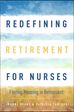 Redefining Retirement for Nurses