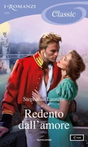 Redento dall amore (I Romanzi Classic)