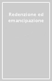 Redenzione ed emancipazione