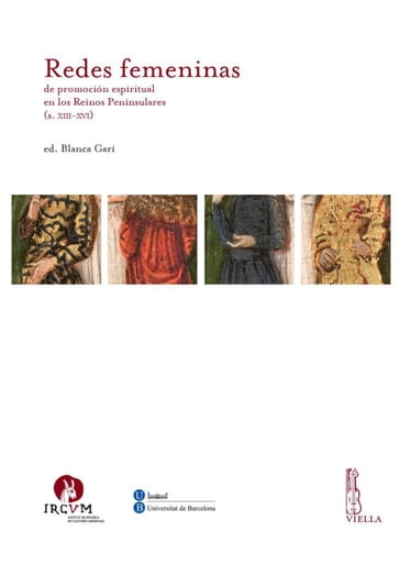Redes femeninas de promoción espiritual en los Reinos Peninsulares (s. XIII-XVI) - AA.VV. Artisti Vari