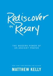 Rediscover the Rosary