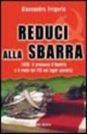 Reduci alla sbarra - Alessandro Frigerio