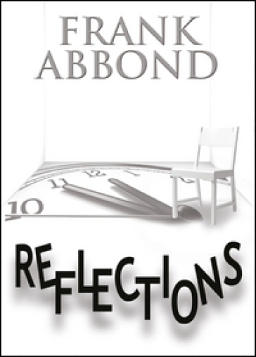 Reflections - Frank Abbond