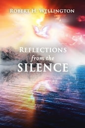 Reflections from the Silence
