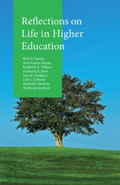 Reflections on Life in Higher Education