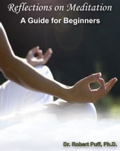 Reflections on Meditation: A Guide for Beginners