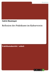 Reflexion des Praktikums im Kulturverein