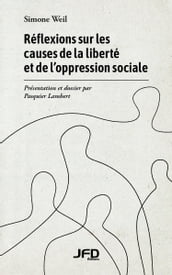 Réflexions sur les causes de la liberté et de l oppression sociale