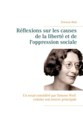 Réflexions sur les causes de la liberté et de l oppression sociale