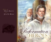 Reformation Heroes