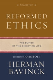 Reformed Ethics : Volume 2